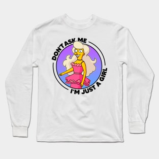 Don't Ask Me I'm Just A Girl - Pocket Long Sleeve T-Shirt